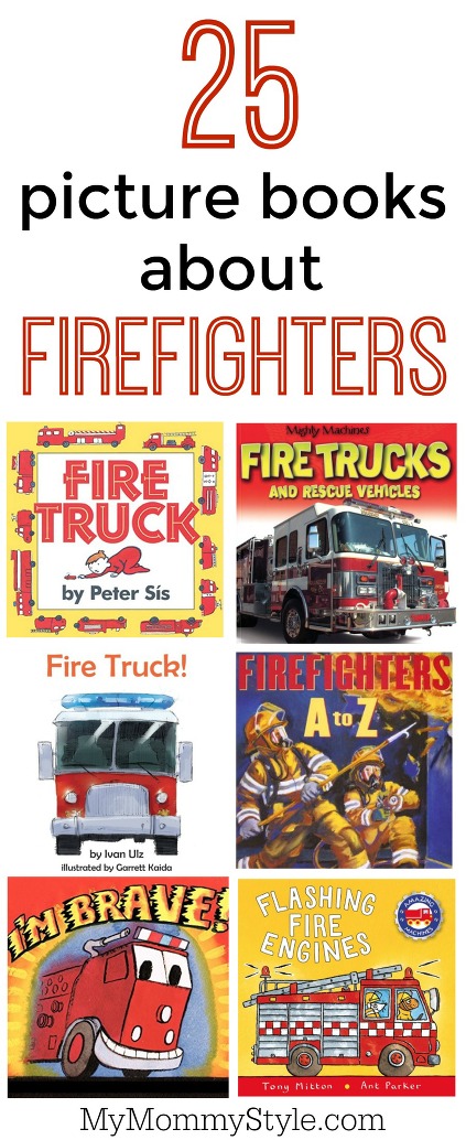 25 books about firefighters - My Mommy Style