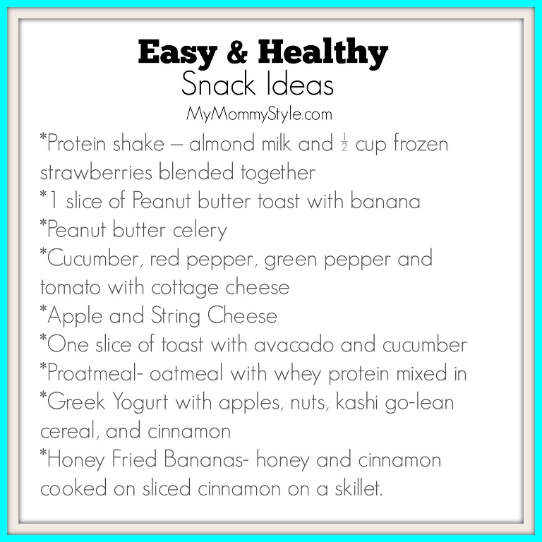 Easy and Healthy Snack Ideas, mymommystyle.com, losing weight the healthy way.