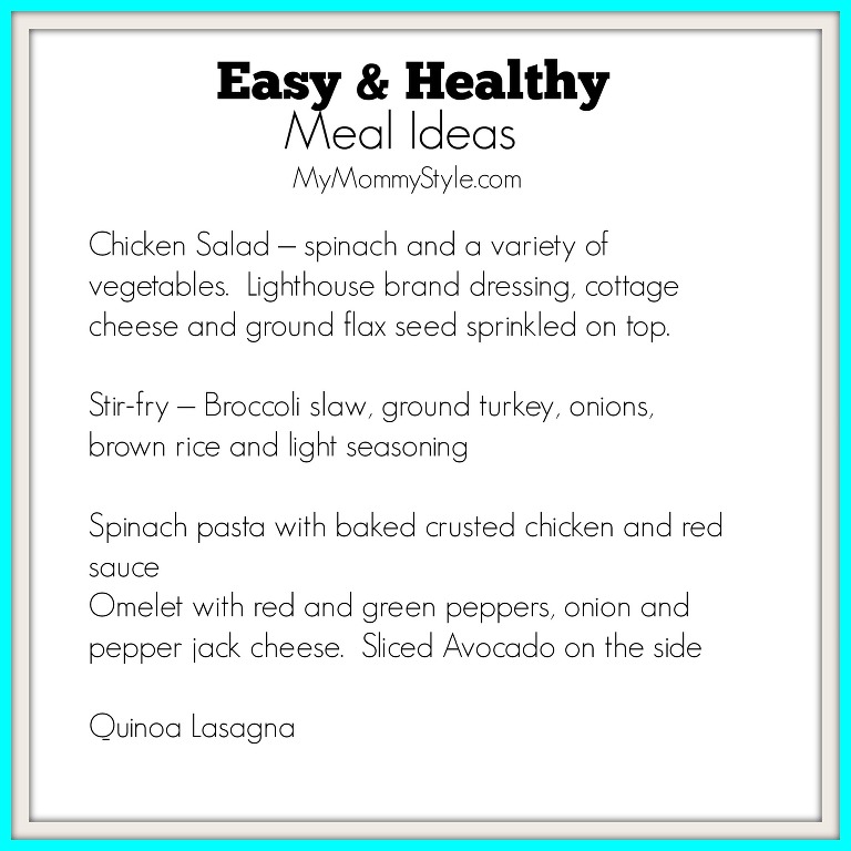 Easy and Healthy meal ideas, mymommystyle.com, losing weight the healthy way