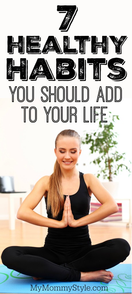 7 healthy habits you should add to your life
