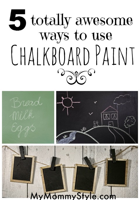 5 totally awesome ways to use chalkboard paint