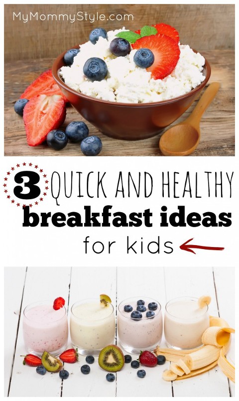 3 quick and healthy breakfast ideas for kids