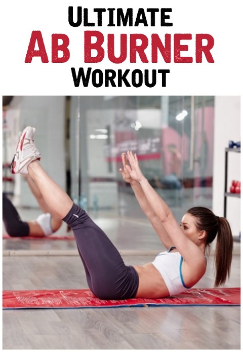 The Ultimate Ab Burner Workout