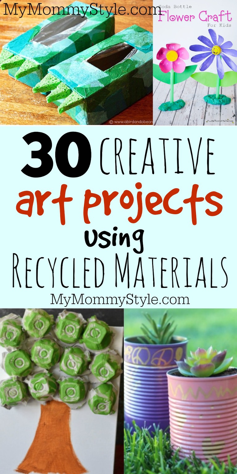 30 creative art projects using recycled materials