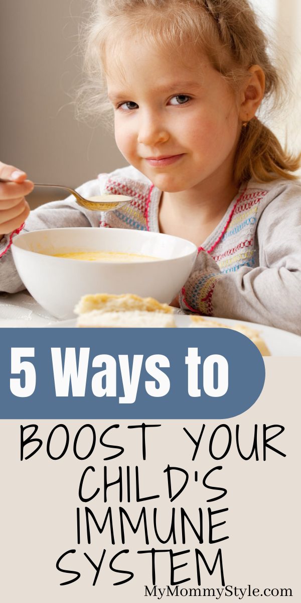 Cold and flu season are here again, but you can boost your child’s immune system. Here are five natural ways to keep your kids healthy. #waystoboostyourchildsimmunesystem #howtoboostchildsimmunesystemn #boostchildsimmunesystem via @mymommystyle