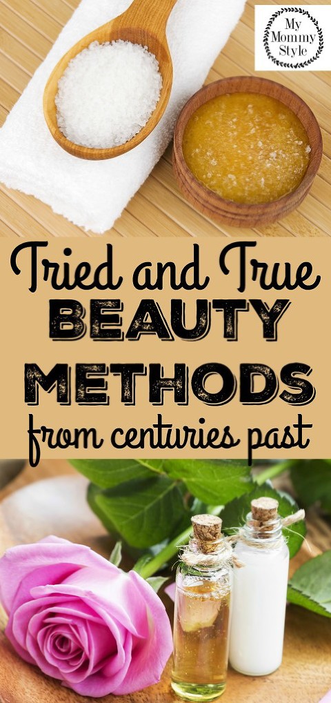 Tried and True beauty methods from centuries past