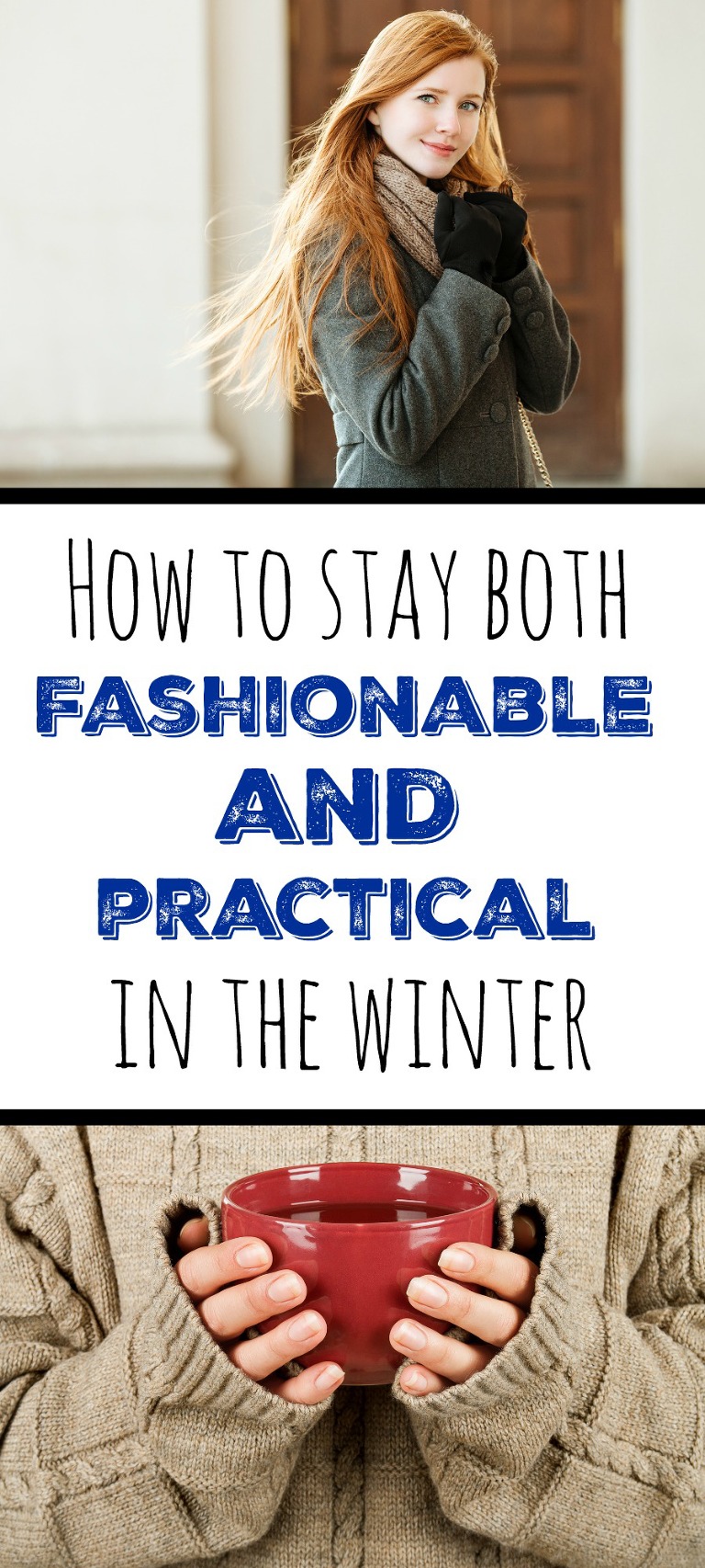How to stay both fashionable and practical in the winter