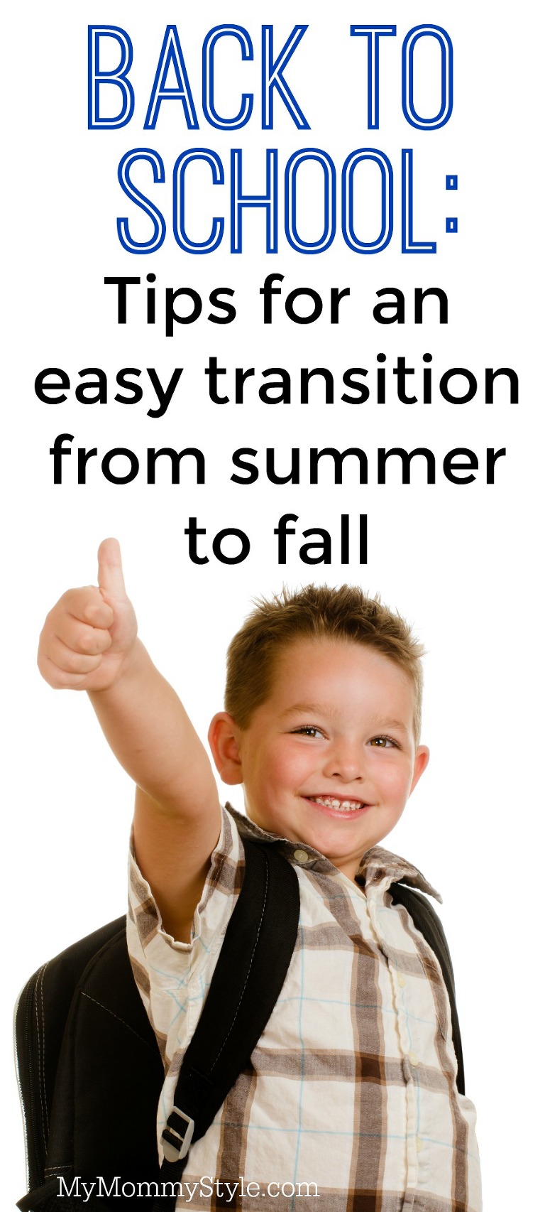 Back to school- tips for an easy transition from summer to fall