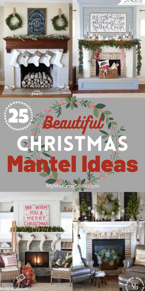 Deck the Halls with these twenty five Beautiful Christmas Mantel Ideas. Sure to bring some holiday spirit and style to your home. #ChristmasMantel #ChristmasMantelIdeas #ChristmasMantelDecoratingIdeas #ChristmasMantelDecor via @mymommystyle