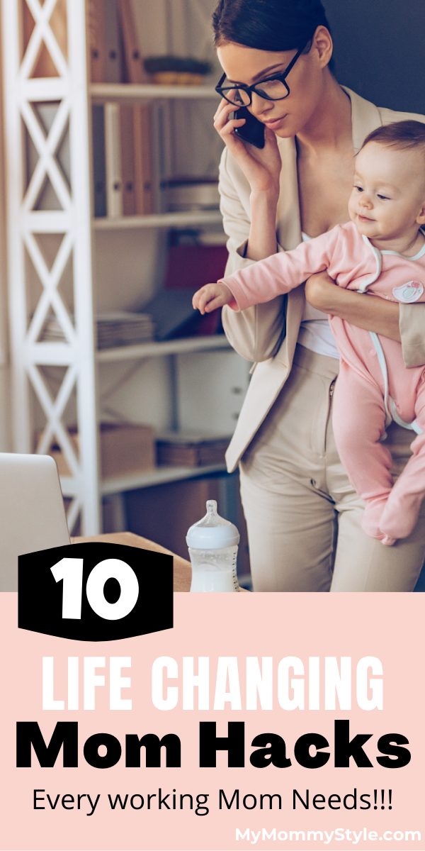 Juggle family and work life with these ten life changing mom hacks. Keep your calm and make the most of your precious time. #momhacks #workingmoms via @mymommystyle