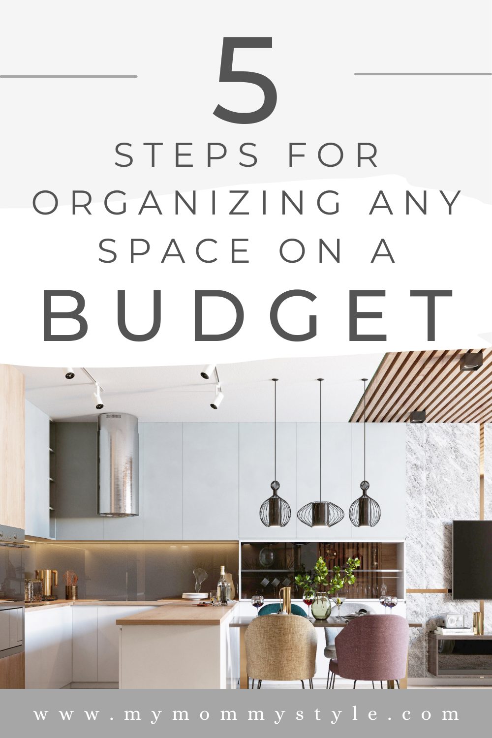 https://www.mymommystyle.com/wp-content/uploads/2023/07/25-35854-post/steps-for-organizing-any-space-on-a-budget.jpg
