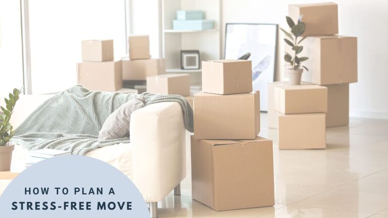 How to Plan a Stress-Free Move