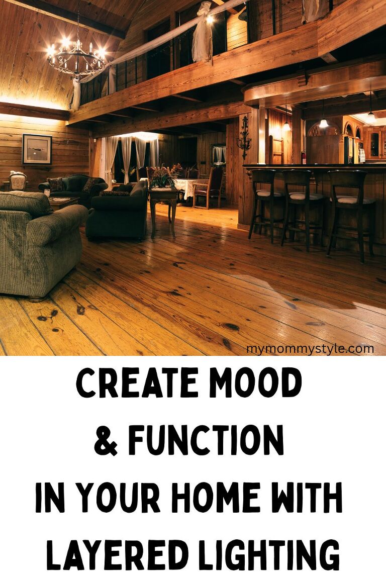 Create Mood & Function in Your Home with Layered Lighting