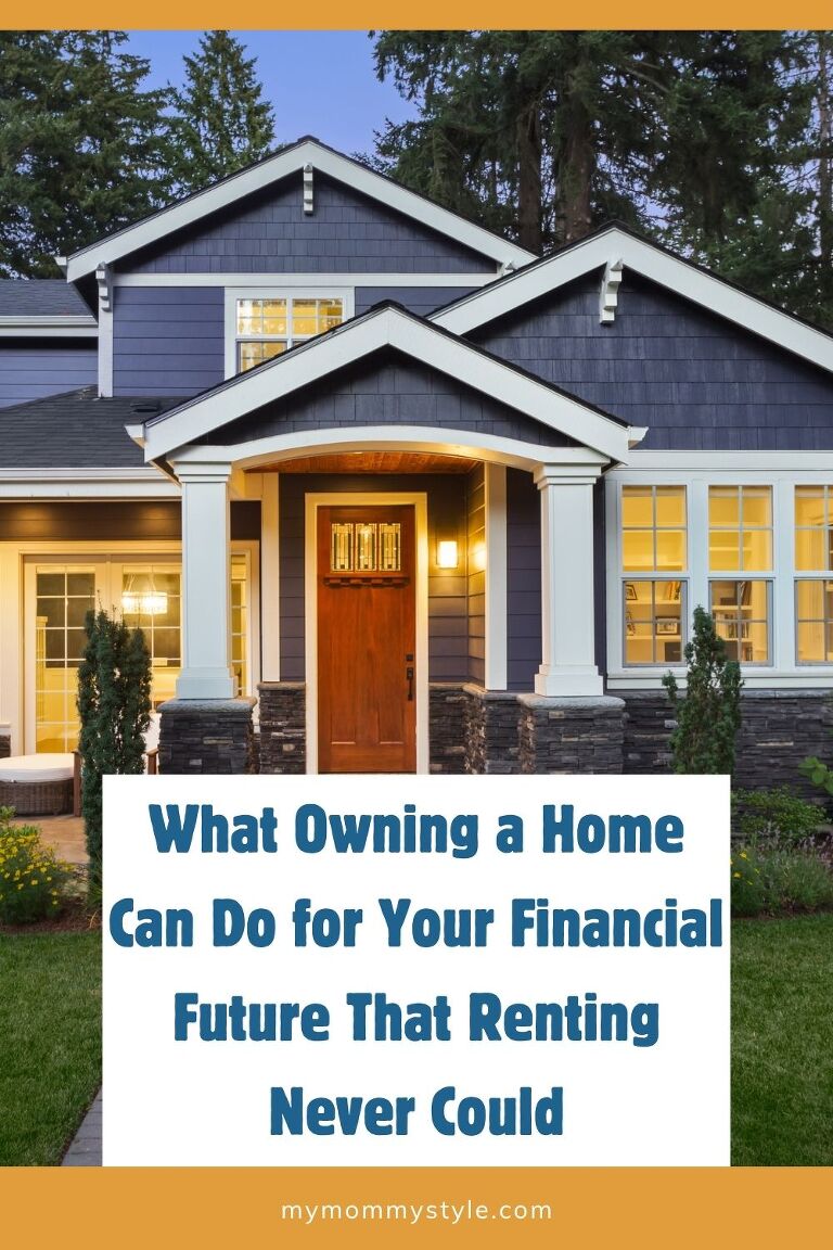 What Owning a Home Can Do for Your Financial Future That Renting Never Could